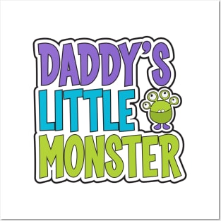 Daddy's Little Monster Posters and Art